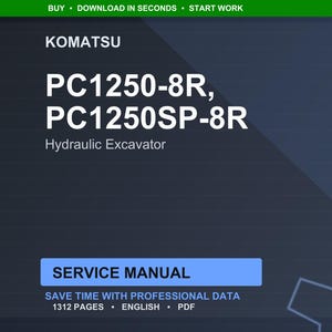 May include: A digital document featuring the Komatsu brand name and the models PC1250-8R and PC1250SP-8R. The text "Hydraulic Excavator" is below the model numbers. The words "Service Manual" are in a blue rectangle. The document contains 1312 pages.