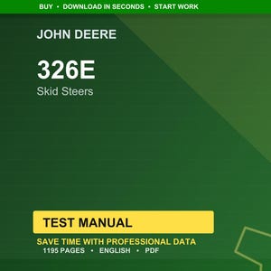 Puede incluir: Fondo verde con el logotipo de John Deere y el texto "326E Skid Steers". Debajo, un rect&aacute;ngulo amarillo indica "TEST MANUAL". Tambi&eacute;n se ve el texto "1195 PAGES &bull; ENGLISH &bull; PDF".