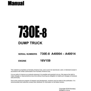 K&ouml;nnte beinhalten: Ein wei&szlig;es Werkstatthandbuch mit dem Titel "730E-8 DUMP TRUCK" mit den Seriennummern 730E-8 A40004 - A40014 und dem Motor 16V159. Das Handbuch stammt von Komatsu America Corp. und wurde im Februar 2018 gedruckt.
