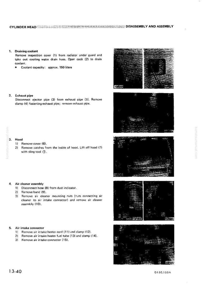 May include: A page from a manual detailing the disassembly and assembly of a cylinder head. The text includes instructions for draining coolant, removing the exhaust pipe, hood, air cleaner assembly, and air intake connector. The coolant capacity is approximately 150 liters.