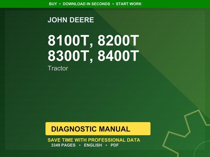 May include: A green and yellow diagnostic manual cover for John Deere tractors. The text includes "8100T, 8200T, 8300T, 8400T" and "Tractor". The manual is labeled "Diagnostic Manual" and states it saves time with professional data.