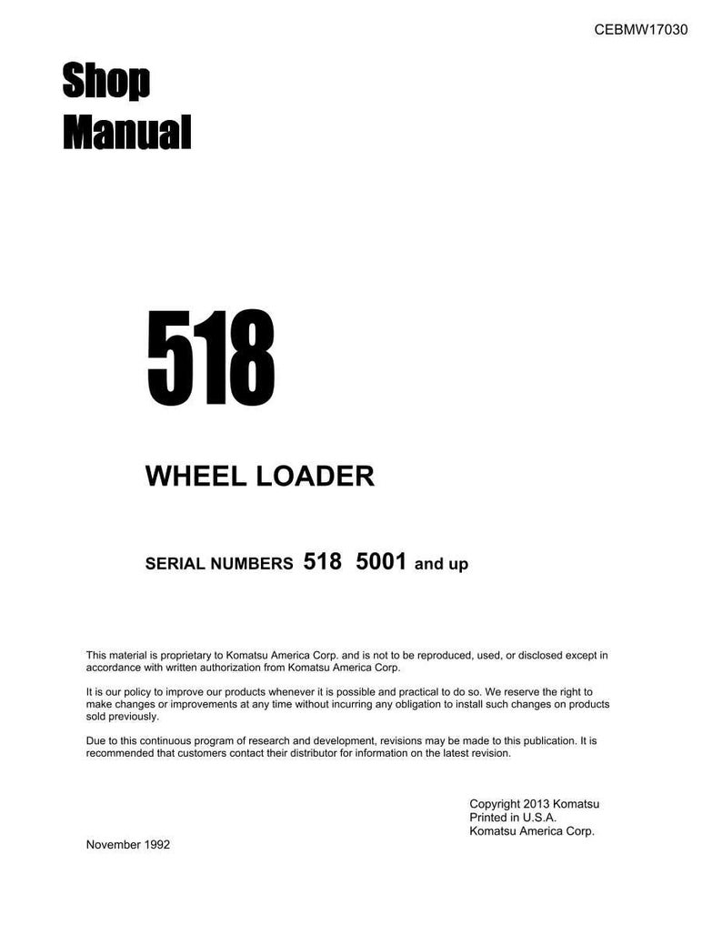 May include: A white shop manual with black text. The title "Shop Manual" is at the top, followed by the number "518" and "WHEEL LOADER." Includes serial numbers and copyright information. The document is from Komatsu America Corp.