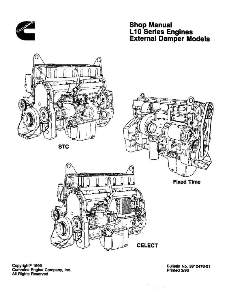 May include: A black and white diagram of three L10 Series Engines. The diagram includes the text "Shop Manual L10 Series Engines External Damper Models". The engines are labeled STC, Fixed Time, and CELECT. The Cummins logo is in the upper left corner.