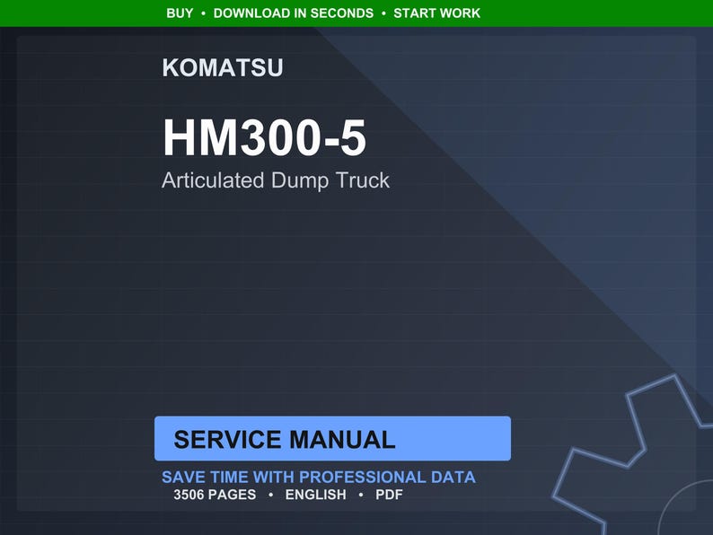 May include: A digital service manual for the Komatsu HM300-5 Articulated Dump Truck. The cover is dark blue with white text that reads "KOMATSU HM300-5 Articulated Dump Truck". The manual includes 3506 pages of professional data in English and PDF format.