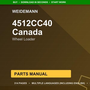 May include: A parts manual for a Weidemann 4512CC40 wheel loader, with "Canada" printed below the model number. The manual cover is brown and gold, with the text "PARTS MANUAL" in a yellow rectangle. The manual has 314 pages and is available in multiple languages.
