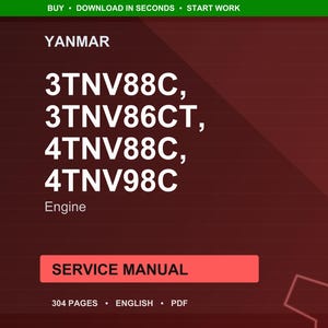 May include: A digital service manual for Yanmar engines, including models 3TNV88C, 3TNV86CT, 4TNV88C, and 4TNV98C. The cover is a gradient of red and brown, with white text. The manual is 304 pages and in PDF format.
