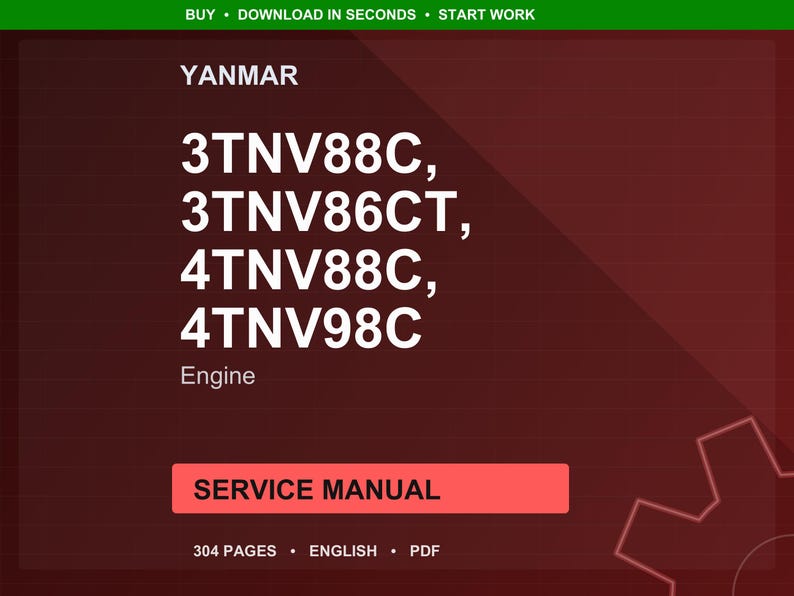 May include: A digital service manual for Yanmar engines, including models 3TNV88C, 3TNV86CT, 4TNV88C, and 4TNV98C. The cover is a gradient of red and brown, with white text. The manual is 304 pages and in PDF format.
