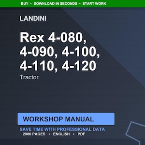 May include: A dark blue graphic with white text. The text reads "LANDINI" at the top, followed by "Rex 4-080, 4-090, 4-100, 4-110, 4-120 Tractor." Below is a blue rectangle with "WORKSHOP MANUAL" and other details.