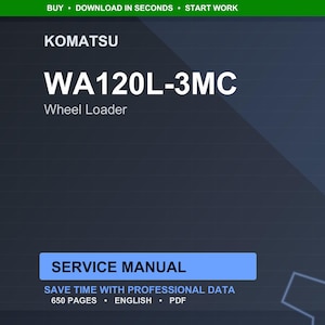 Puede incluir: Gr&aacute;fico azul oscuro con el texto "KOMATSU WA120L-3MC Wheel Loader" en blanco. Debajo, un rect&aacute;ngulo azul dice "SERVICE MANUAL". La imagen tambi&eacute;n indica "SAVE TIME WITH PROFESSIONAL DATA" y "650 PAGES &bull; ENGLISH &bull; PDF".