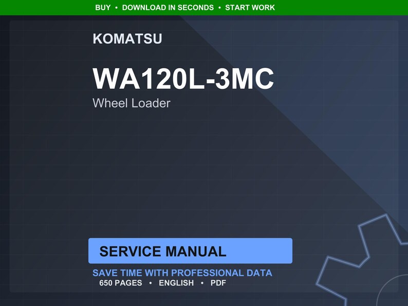 Puede incluir: Gr&aacute;fico azul oscuro con el texto "KOMATSU WA120L-3MC Wheel Loader" en blanco. Debajo, un rect&aacute;ngulo azul dice "SERVICE MANUAL". La imagen tambi&eacute;n indica "SAVE TIME WITH PROFESSIONAL DATA" y "650 PAGES &bull; ENGLISH &bull; PDF".
