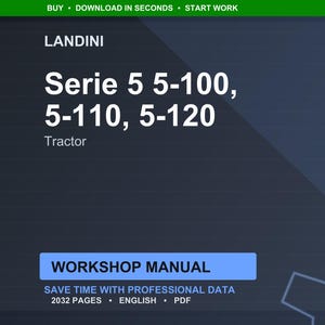 May include: A digital workshop manual for Landini Serie 5 tractors, including models 5-100, 5-110, and 5-120. The manual is in English, in PDF format, and contains 2032 pages. The title is in white text on a dark blue background.