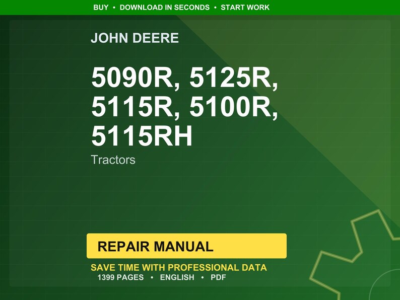 May include: A green background with the John Deere logo and tractor model numbers: 5090R, 5125R, 5115R, 5100R, and 5115RH. The text "Tractors" is below the model numbers. A yellow rectangle reads "REPAIR MANUAL".