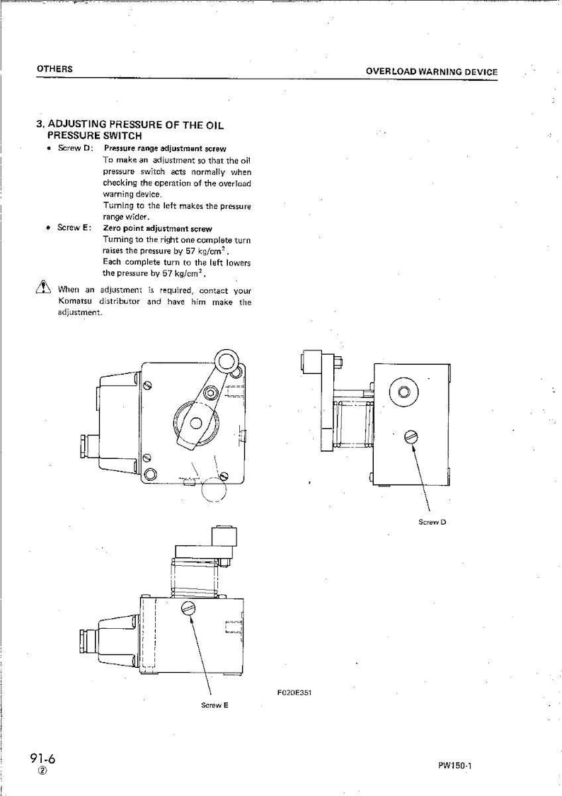 May include: Diagram of an oil pressure switch with adjustment instructions. The diagram includes Screw D and Screw E, with text explaining how to adjust the pressure range and zero point. The text also includes the warning "OVERLOAD WARNING DEVICE".