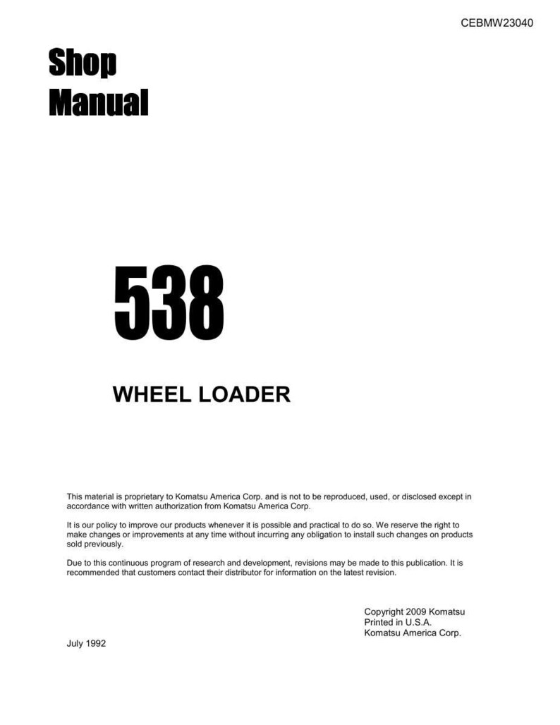 May include: A white manual cover with the text "Shop Manual" in black. Below, the number "538" is prominently displayed, followed by "WHEEL LOADER." Additional text includes copyright information and the date July 1992.