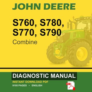 Può includere: Un trattore-mietitrebbia John Deere è raffigurato su uno sfondo giallo. Il testo recita "JOHN DEERE" in verde, con "S760, S780, S770, S790 Combine" sotto. Un "DIAGNOSTIC MANUAL" è pubblicizzato in basso.