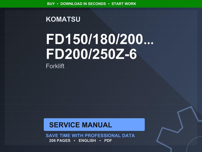 May include: A digital service manual for Komatsu FD150/180/200 and FD200/250Z-6 forklifts. The cover is dark blue with white text, including the Komatsu logo and the words "Service Manual". The manual contains 206 pages and is in PDF format.