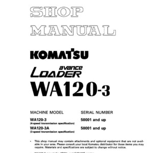 May include: A white shop manual for a Komatsu WA120-3 loader. The cover features the Komatsu logo, the word "Loader", and the model number WA120-3 in bold, black text. The manual includes specifications for the WA120-3 and WA120-3A models.