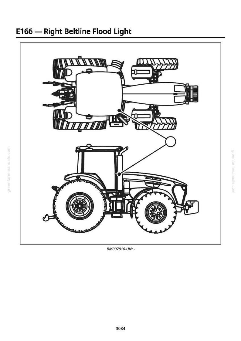 May include: Line drawing of a tractor, with a top-down view of the tractor's top and wheels, and a side view of the tractor. The text "E166 - Right Beltline Flood Light" is at the top.