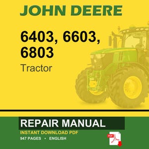 May include: A John Deere tractor repair manual cover. The image features a green and yellow tractor on a yellow background. Text includes "JOHN DEERE", "6403, 6603, 6803 Tractor", and "REPAIR MANUAL".