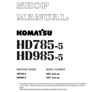 Peut inclure: Manuel d'atelier pour les machines Komatsu HD785-5 et HD985-5. La couverture pr&eacute;sente le logo Komatsu et les num&eacute;ros de mod&egrave;le en texte noir gras. Inclut les informations sur le mod&egrave;le de machine et le num&eacute;ro de s&eacute;rie. Imprim&eacute; au Japon.