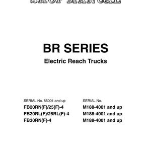 May include: A white page with the text "SHOP MANUAL" at the top, followed by "BR SERIES Electric Reach Trucks." Below are serial numbers and model numbers for the electric reach trucks.