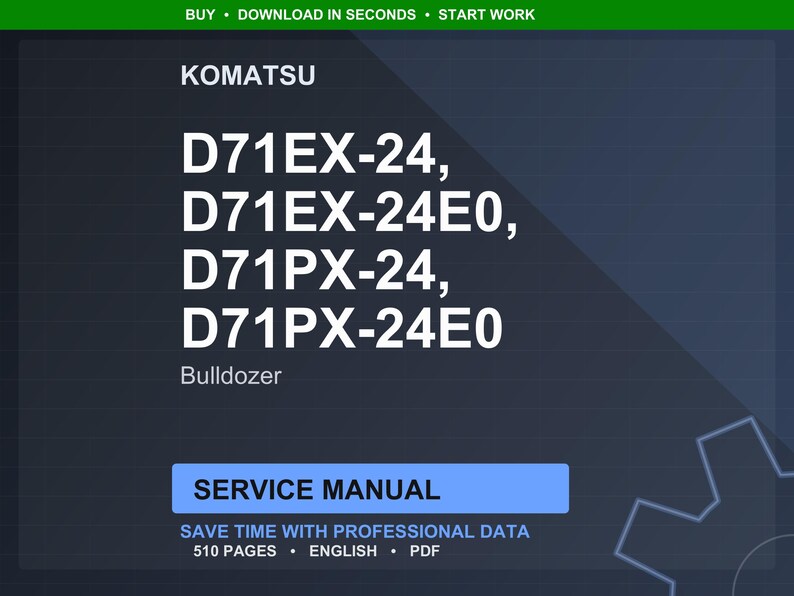 Puede incluir: Un manual de servicio digital para bulldozers Komatsu, con los n&uacute;meros de modelo D71EX-24, D71EX-24E0, D71PX-24 y D71PX-24E0. El manual se titula "Manual de servicio" y contiene 510 p&aacute;ginas de datos profesionales en ingl&eacute;s, en formato PDF.