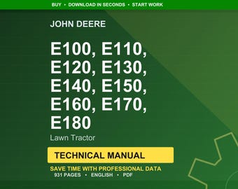John Deere E100, E110, E120, E130, E140, E150, E160, E170, E180 Lawn Tractor Technical Manual Pdf | Instant Download