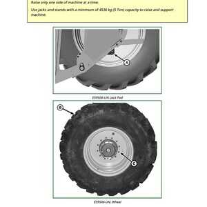 May include: Diagram of a machine wheel and jack pad. The image includes a caution notice: "Raise only one side of machine at a time. Use jacks and stands with a minimum of 4536 kg (5 Ton) capacity to raise and support machine."