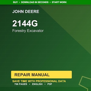 以下が含まれることがあります： 緑色の背景に、John Deereのロゴと「2144G Forestry Excavator」の文字。 下には「REPAIR MANUAL」と書かれた黄色の長方形があります。 「SAVE TIME WITH PROFESSIONAL DATA」と「706 PAGES &bull; ENGLISH &bull; PDF」の文字も表示されています。