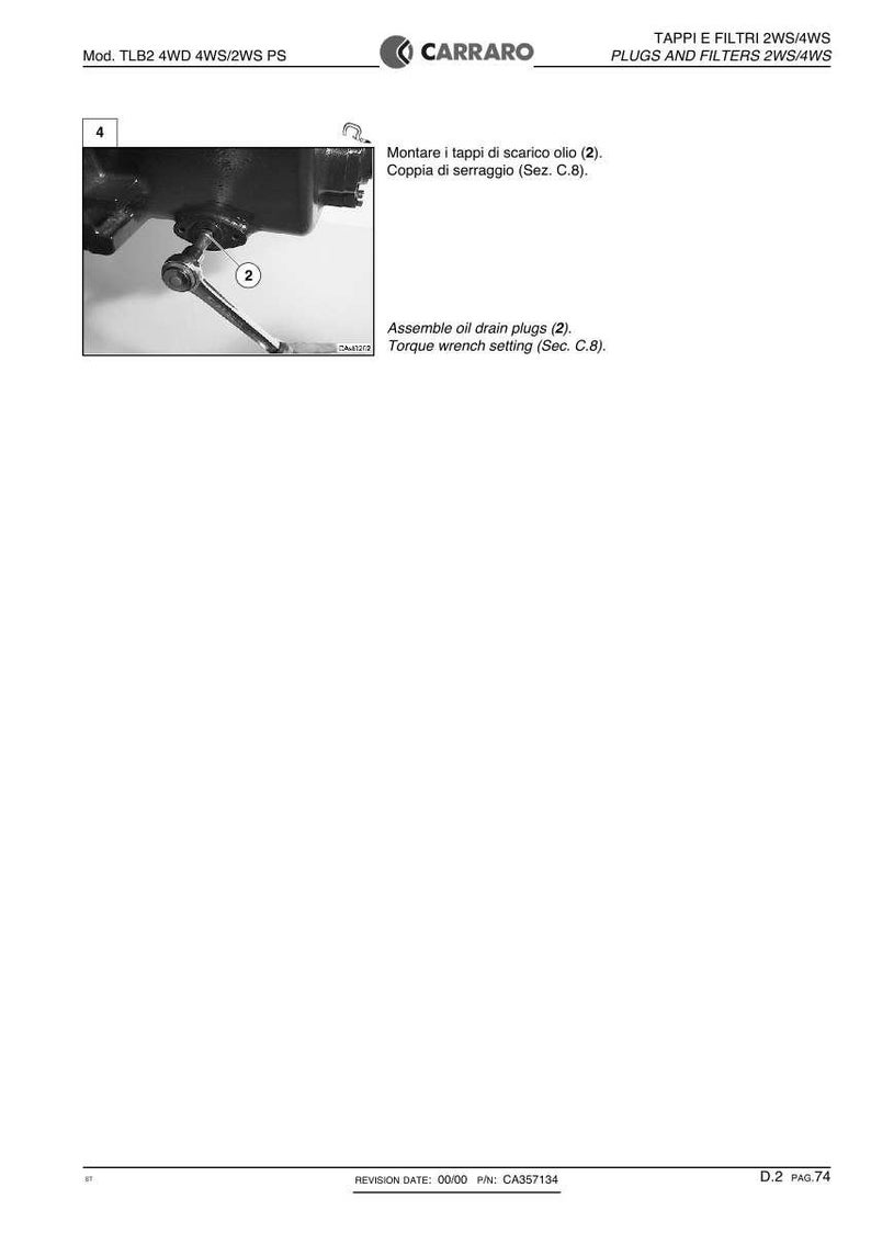 May include: Diagram of an engine component with a wrench in use. The image includes text in Italian and English, with instructions for assembling oil drain plugs and setting the torque wrench.