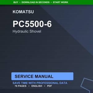 Peut inclure: Un manuel de service num&eacute;rique pour une pelle hydraulique Komatsu PC5500-6. La couverture est bleu fonc&eacute; avec du texte blanc, comprenant "KOMATSU", "PC5500-6" et "Hydraulic Shovel". Le manuel est intitul&eacute; "SERVICE MANUAL" et compte 76 pages.