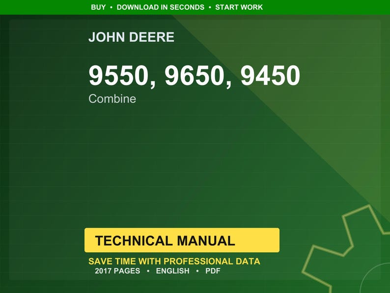 Op de afbeelding: Een groene achtergrond met de tekst "JOHN DEERE" en de getallen "9550, 9650, 9450" in het wit. Onder de getallen staat het woord "Combine". Een gele rechthoek bevat de woorden "TECHNICAL MANUAL". De tekst "SAVE TIME WITH PROFESSIONAL DATA" is ook aanwezig.