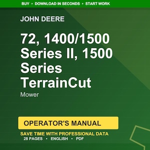 K&ouml;nnte beinhalten: Ein gr&uuml;ner Hintergrund mit dem John Deere-Logo und Text. Der Text lautet "72, 1400/1500 Series II, 1500 Series TerrainCut Mower." Darunter befindet sich ein gelbes Banner mit "OPERATOR'S MANUAL" in wei&szlig;em Text. Der untere Teil des Bildes enth&auml;lt Text &uuml;ber das Handbuch.