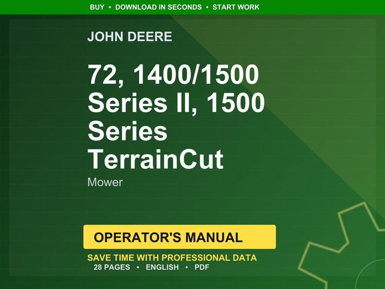 K&ouml;nnte beinhalten: Ein gr&uuml;ner Hintergrund mit dem John Deere-Logo und Text. Der Text lautet "72, 1400/1500 Series II, 1500 Series TerrainCut Mower." Darunter befindet sich ein gelbes Banner mit "OPERATOR'S MANUAL" in wei&szlig;em Text. Der untere Teil des Bildes enth&auml;lt Text &uuml;ber das Handbuch.