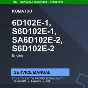 Puede incluir: Un manual de servicio digital para motores Komatsu, incluyendo los modelos 6D102E-1, S6D102E-1, SA6D102E-2 y S6D102E-2. El manual est&aacute; etiquetado como "Manual de servicio" y contiene 363 p&aacute;ginas de datos profesionales en ingl&eacute;s y formato PDF.