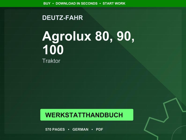 以下が含まれることがあります： Deutz-Fahr Agroluxトラクターの広告。画像には、白で「Agrolux 80, 90, 100」と「Traktor」の文字が、濃い緑色の背景に表示されています。広告には、緑色のボックスに「WERKSTATTHANDBUCH」の文字も含まれています。