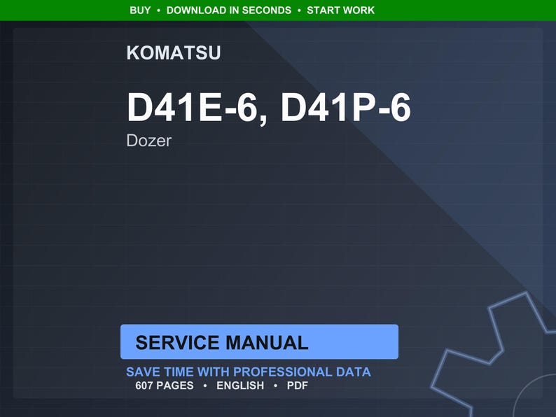 May include: A digital service manual for Komatsu D41E-6 and D41P-6 dozers. The cover is dark blue with white text, including the model numbers and "Dozer." The manual is labeled "Service Manual" and states it contains 607 pages of professional data.