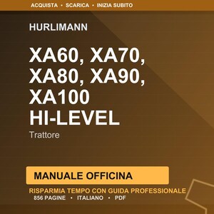 Pode incluir: Gráfico castanho e dourado com o texto "HURLIMANN" e "XA60, XA70, XA80, XA90, XA100 HI-LEVEL Trattore". Abaixo, um retângulo amarelo com o texto "MANUALE OFFICINA".