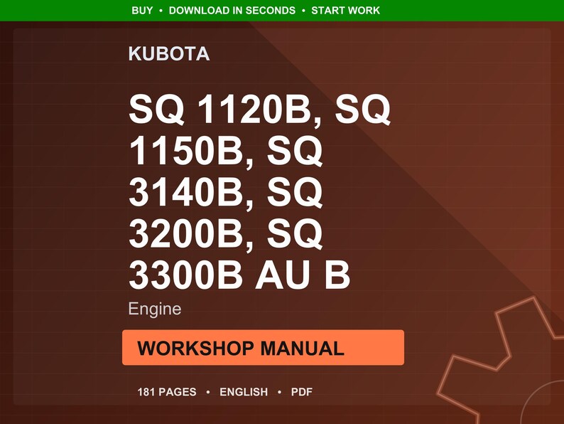 Instrukcja obsługi silnika Kubota Sq 1120b 1150b 3140b 3200b 3300b au b w formacie PDF | Naprawa serwisowa | Natychmiastowe pobranie zdjęcie 1