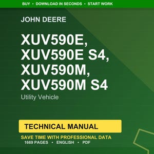 May include: A green background features the John Deere logo and text for XUV590E, XUV590E S4, XUV590M, and XUV590M S4 utility vehicles. The words "Technical Manual" are in a yellow box, with details about the manual's 1669 pages, English language, and PDF format.