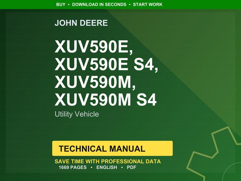 May include: A green background features the John Deere logo and text for XUV590E, XUV590E S4, XUV590M, and XUV590M S4 utility vehicles. The words "Technical Manual" are in a yellow box, with details about the manual's 1669 pages, English language, and PDF format.