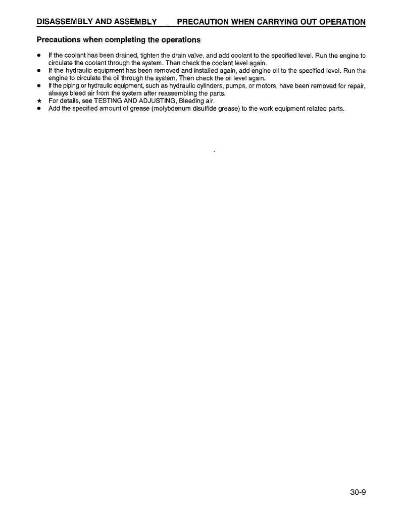 May include: A page from a manual with the title "DISASSEMBLY AND ASSEMBLY" and "PRECAUTION WHEN CARRYING OUT OPERATION." The text lists precautions for completing operations, including coolant, hydraulic equipment, and bleeding air. The page number is 30-9.