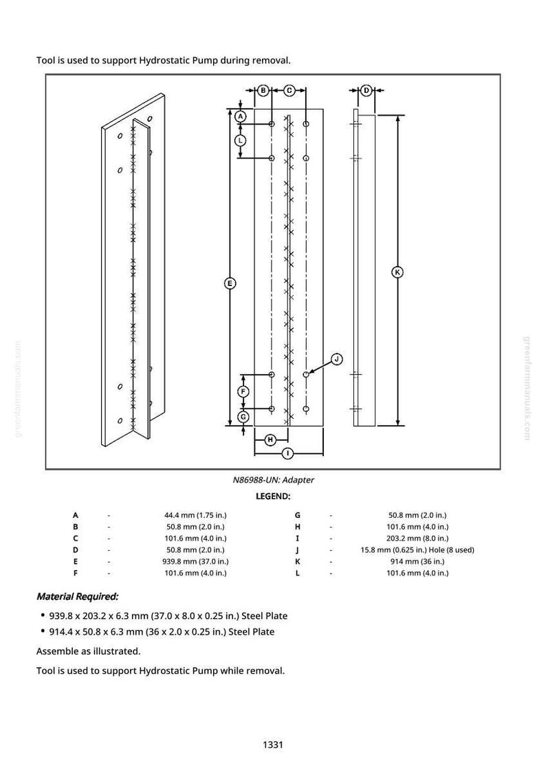May include: Technical diagram of an adapter, labelled N86988-UN, with dimensions in inches and millimetres. The diagram includes a legend with measurements and material requirements for steel plates. The tool supports Hydrostatic Pump removal.