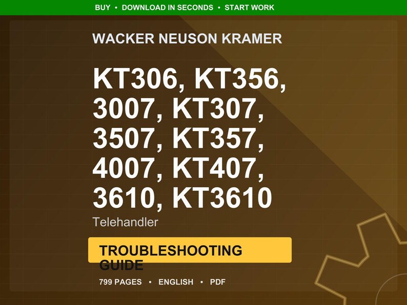Wacker neuson kramer Kt306 kt356 3007 kt307 3507 kt357 4007 kt407 3610 kt3610 Telehandler Troubleshooting PDF Download image 1