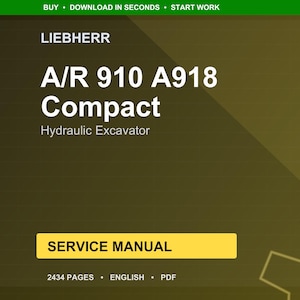 May include: A digital service manual for a Liebherr A/R 910 A918 Compact Hydraulic Excavator. The cover is a gradient of olive green and brown with white text. The manual is labeled "SERVICE MANUAL" and contains 2434 pages. The text "BUY &bull; DOWNLOAD IN SECONDS &bull; START WORK" is at the top.