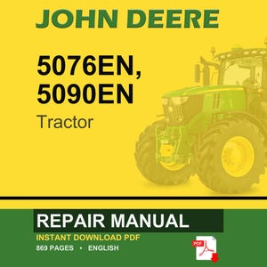 May include: A John Deere repair manual cover featuring a green tractor on a yellow background. Text includes "JOHN DEERE", "5076EN, 5090EN", and "Tractor". The bottom banner reads "REPAIR MANUAL" and "INSTANT DOWNLOAD PDF".