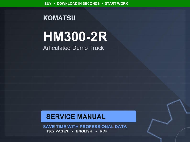 K&ouml;nnte beinhalten: Ein dunkelblaues digitales Dokumentcover mit dem Servicehandbuch f&uuml;r den KOMATSU HM300-2R Muldenkipper. Der Text "SERVICE MANUAL" befindet sich in einem blauen Rechteck. Das Dokument umfasst 1362 Seiten und ist in englischer Sprache.