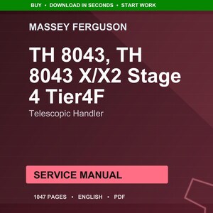 Puede incluir: Un documento de color granate con el texto "MASSEY FERGUSON" en la parte superior. El t&iacute;tulo "TH 8043, TH 8043 X/X2 Stage 4 Tier4F" se muestra de forma destacada. Debajo, se lee "Telescopic Handler". Un rect&aacute;ngulo rosa indica "SERVICE MANUAL".