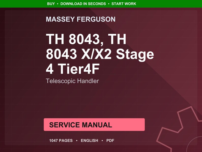 Puede incluir: Un documento de color granate con el texto "MASSEY FERGUSON" en la parte superior. El t&iacute;tulo "TH 8043, TH 8043 X/X2 Stage 4 Tier4F" se muestra de forma destacada. Debajo, se lee "Telescopic Handler". Un rect&aacute;ngulo rosa indica "SERVICE MANUAL".