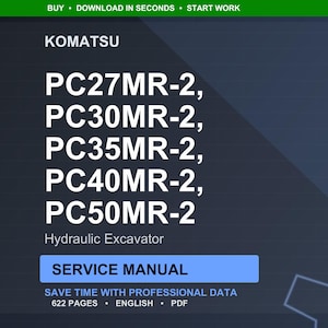 Może przedstawiać: Cyfrowa instrukcja serwisowa dla koparek hydraulicznych Komatsu, w tym modeli PC27MR-2, PC30MR-2, PC35MR-2, PC40MR-2 i PC50MR-2. Instrukcja jest w języku angielskim i zawiera 622 strony profesjonalnych danych.